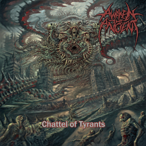 Awaken The Ancient : Chattel of Tyrants